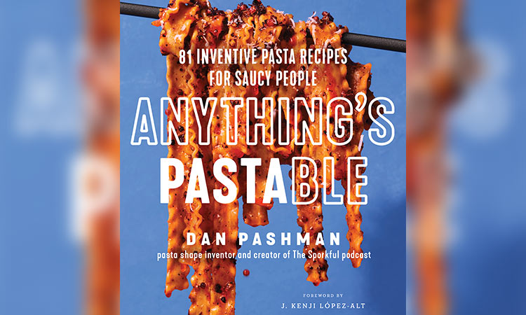 Dan Pashman’s cookbook expands pasta’s possibilities